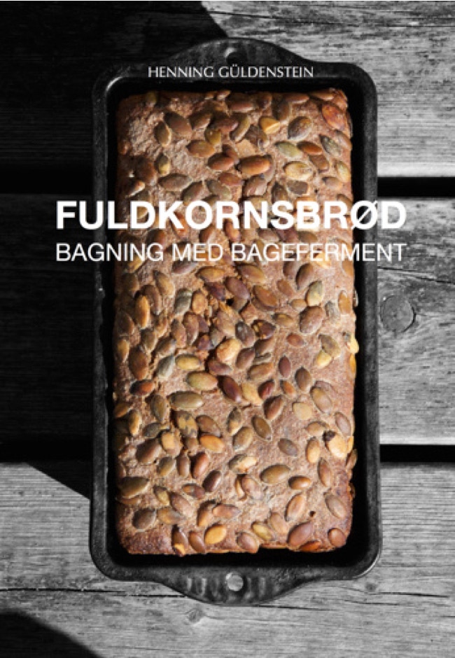 Bog Fuldkornsbrød-Bagning med bageferment